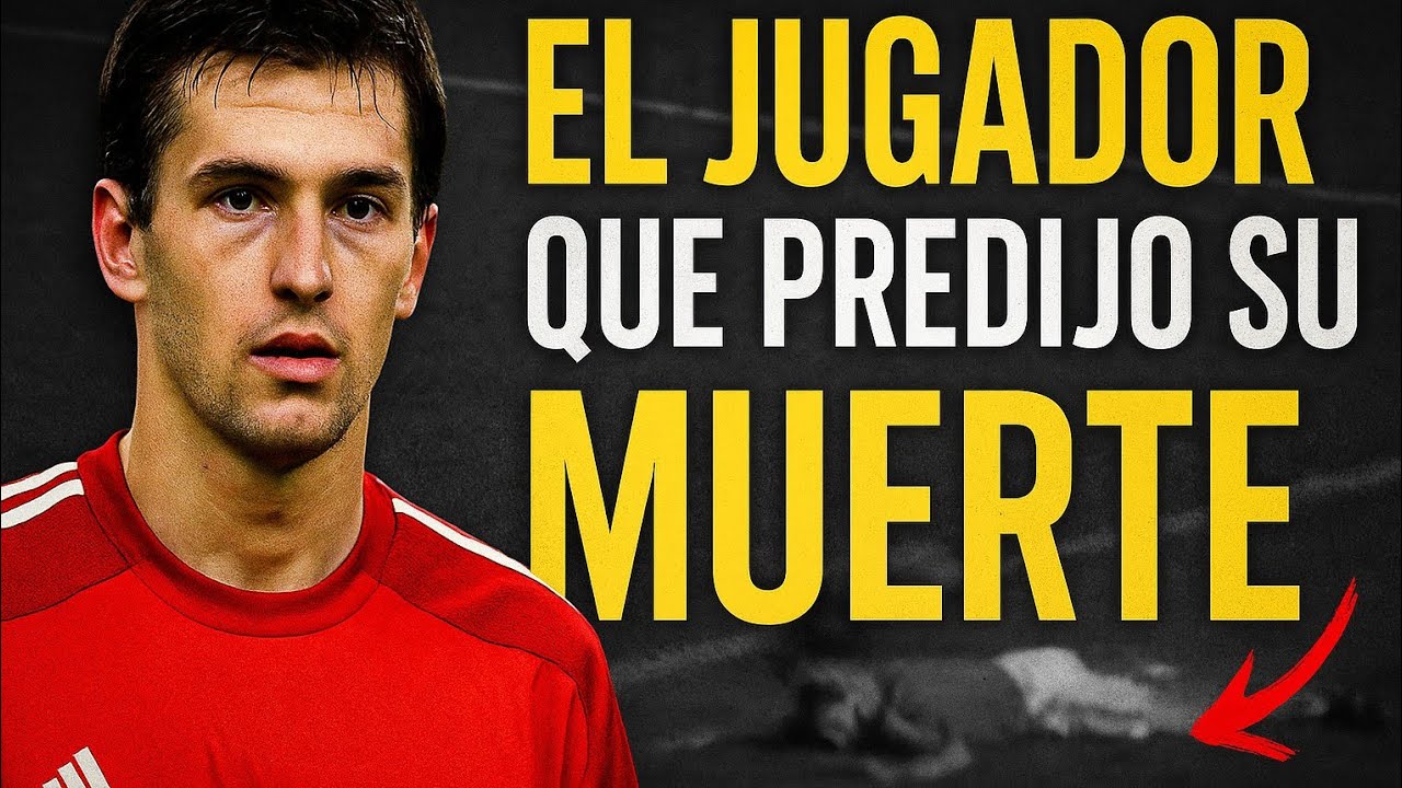 "El Jugador Que Predijo Su Muerte Antes del Partido | Caso Real Que Estremeció al Fútbol"