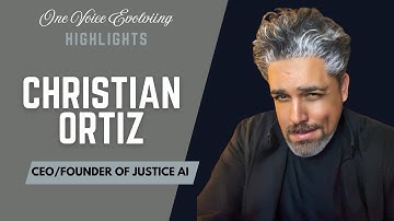 Amplifying Voices: Christian Ortiz, CEO/Founder of Justice Ai