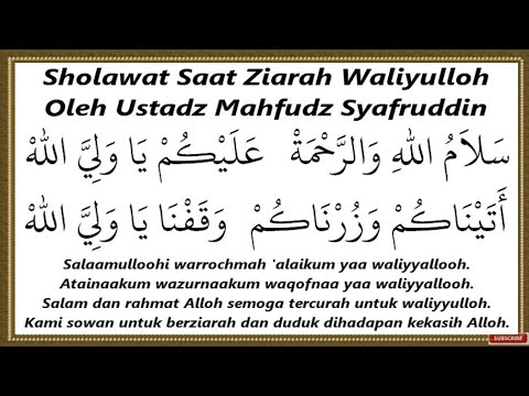 Sholawat Saat Ziarah Waliyyulloh Paling Populer ❤ Salamullohi War Rohmah ❤️ Teks Arab Dan Artinya