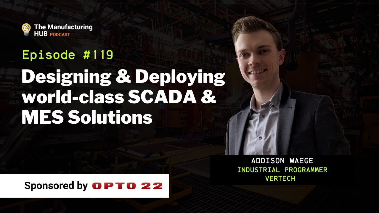 Automating in Industrial Automation vs. Traditional Antiquated Systems w/ Addison Waege