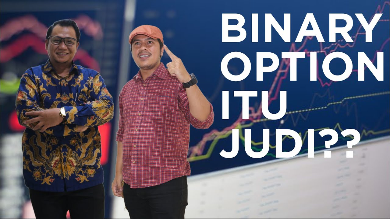 Binary Option Apakah Judi?