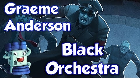 Black Orchestra Review - with Graeme Anderson