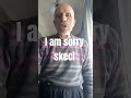 I AM SORRY SKECİ