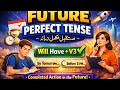 Future perfect tense / Future continuous tense/ future perfect tense in easy Urdu and English way