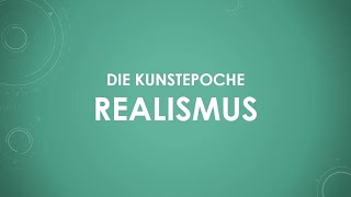 Die Kunstepoche Realismus