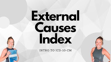 I10-CM External Causes Index - MEDICAL CODING