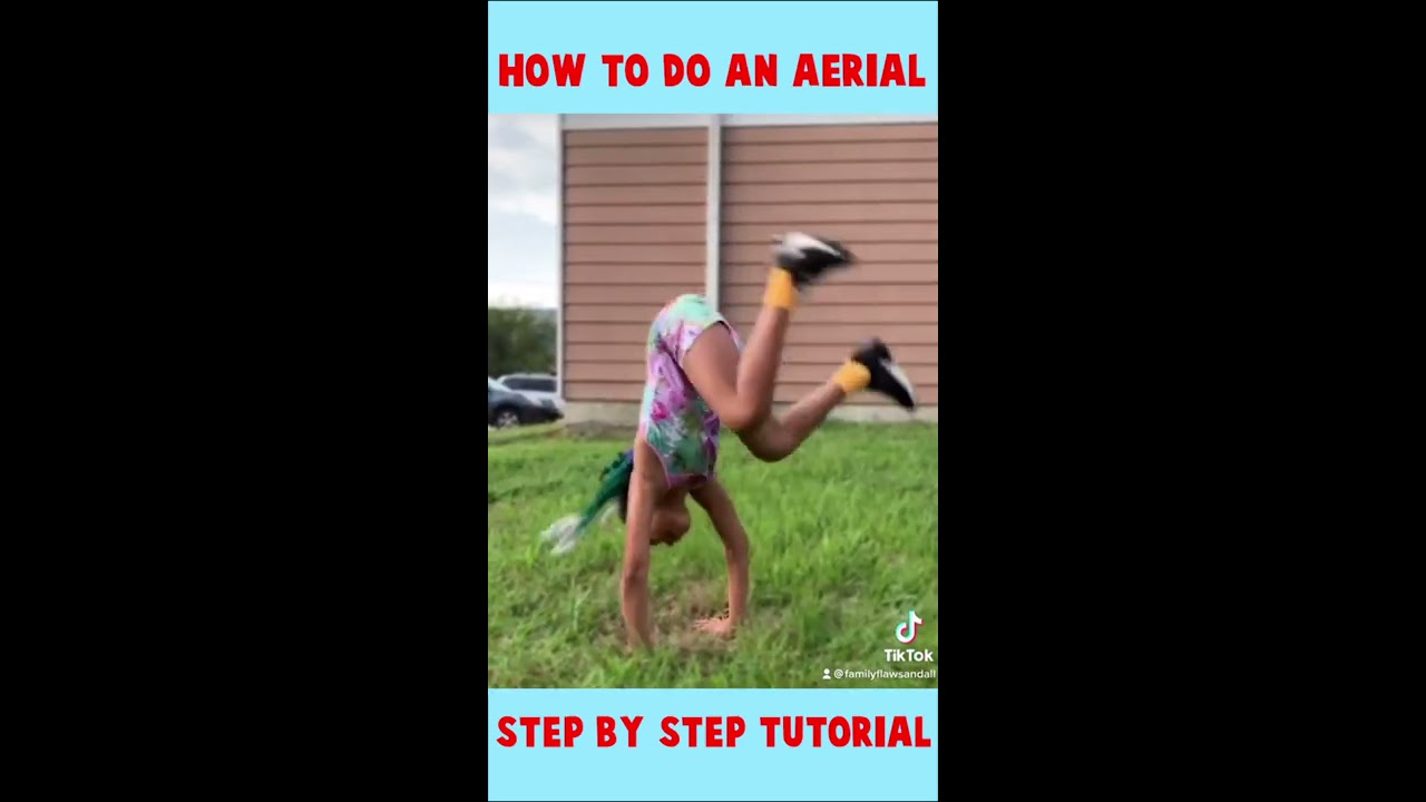 How To Do An Aerial Step By Tutorial 