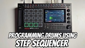 MPC Live 3 Tutorial: Programing Drums Using Step Sequencer