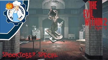 The Evil Within 2 |Spooktober Special| Part 04