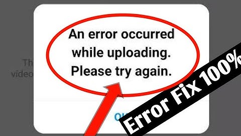 How To Fix Instagram An Error Occurred While Uploading Please Try Again Problem Solve
