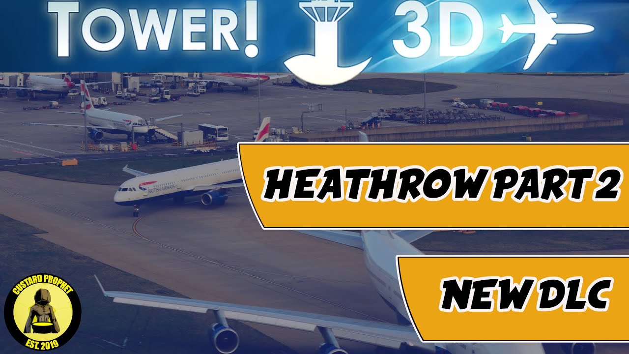 Tower! 3D Pro - Heathrow London - 