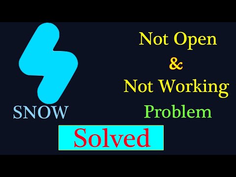 How to Fix SNOW App Not Working Issue | 