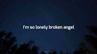 Arash ft. Helena - Broken Angel (English Version lyrics   slowed)