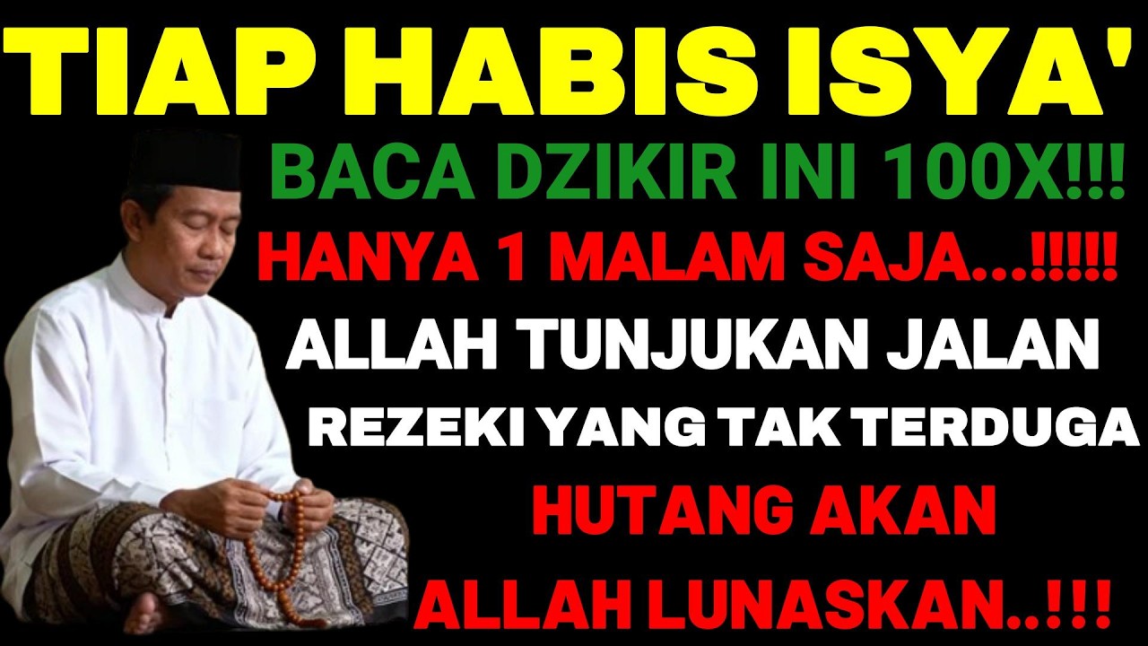 NEKAT BACA INI 100X HABIS ISYA...!!!Hanya 1 Malam, Allah Tunjukkan Jalan Rezeki Tak Terduga,,!!!!