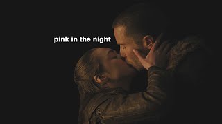 Gendry & Arya | Pink in the Night (8x02)