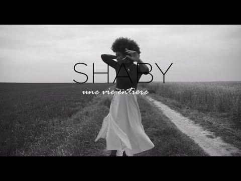 SHABY Une Vie Entière 