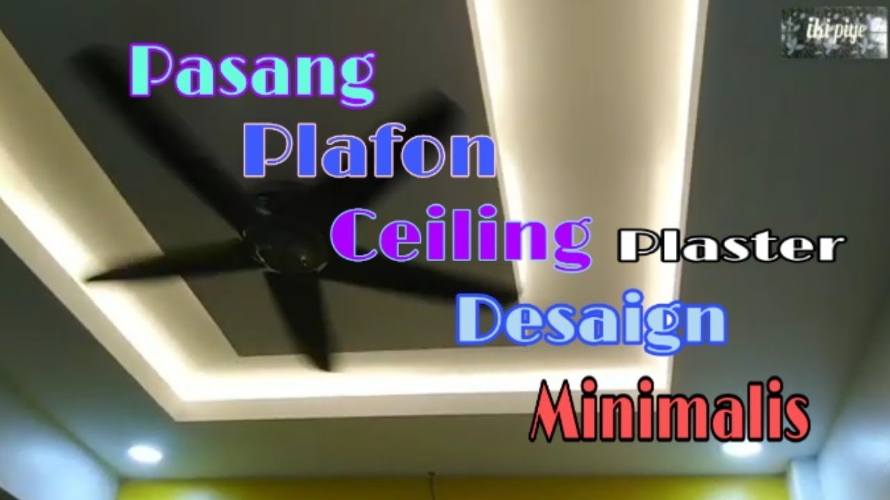  Pasang  plafon  ceiling plaster desaign minimalis  dari awal hingga akhir YouTube