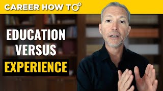 Work Experience or Education: How to Consider this When Finding Your Job Profile