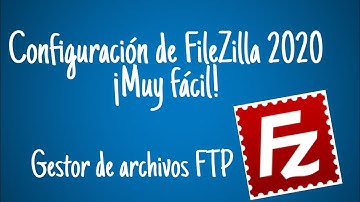 Cómo configurar FileZilla Client - Gestor de archivos FTP