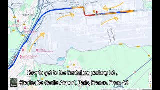 Charles de Gaulle Airport, Paris. Parking for rental cars. How to get there?