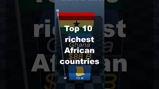 Top 10 Richest African Countries by GDP (2025) Top 10 Richest African Countries by GDP (2025)
