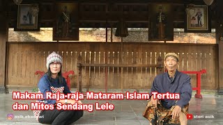 Makam Raja-raja Mataram Islam Kotagede dan Mitos Sendang Lele