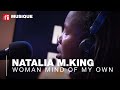 Natalia mking interprte woman mind of my own