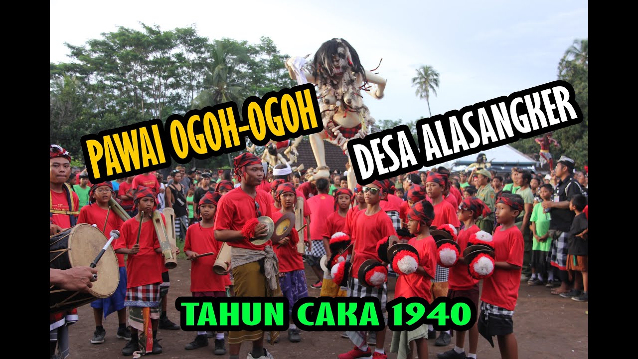 Atraksi Ogoh ogoh desa alasangker tahun caka 1940