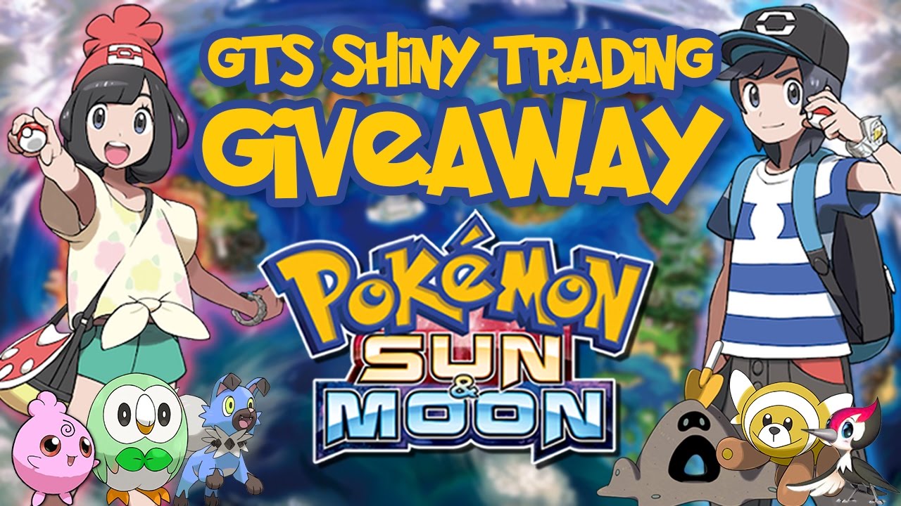 GTS SHINY TRADING GIVEAWAY Pokemon Sun/Moon YouTube