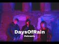 Daysofrain  outcasts official prod by jd rome