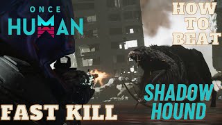 (Closed Beta 3) Fastest Way To Kill Shadow Hound (SOLO) - ONCE HUMAN