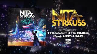 NITA STRAUSS - Through The Noise (Feat. LIZZY HALE)