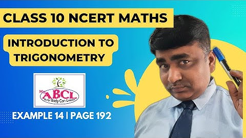 Class 10 |Example 14 |Page No. 192 | Maths | CBSE | NCERT | INTRODUCTION TO TRIGONOMETRY | MyABC.
