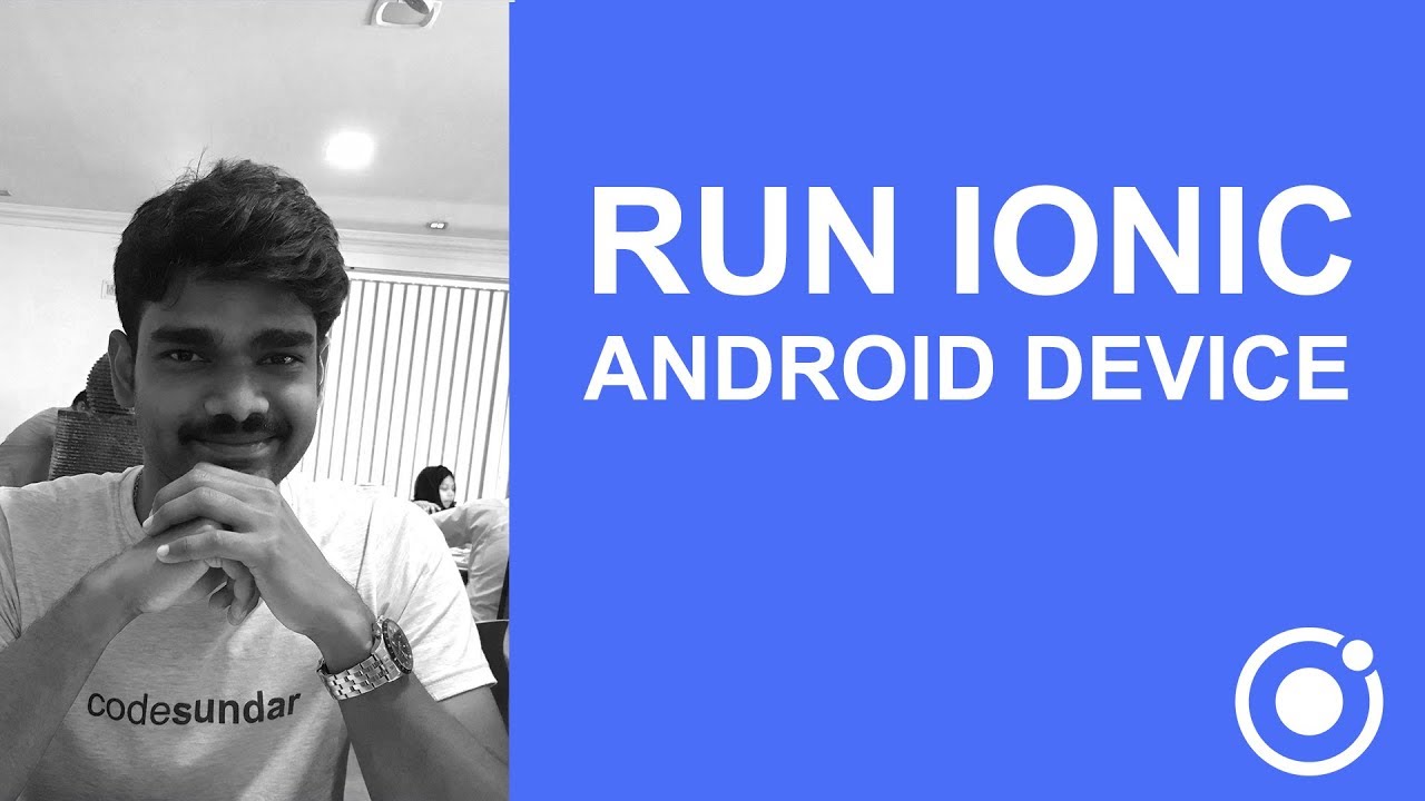 How to run cordova (or) Ionic apps to android Device or an emulator ...