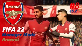 FIFA 22 manager mode Arsenal SS.2 Ep.8 | ฟอร์มเริ่มมาประตูเริ่มมี