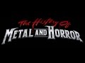 The History of Metal and Horror Promo