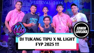 DJ TUKANG TIPU X NL LIGHT FYP 2025 !!! ( EL FUNKY KUPANG )