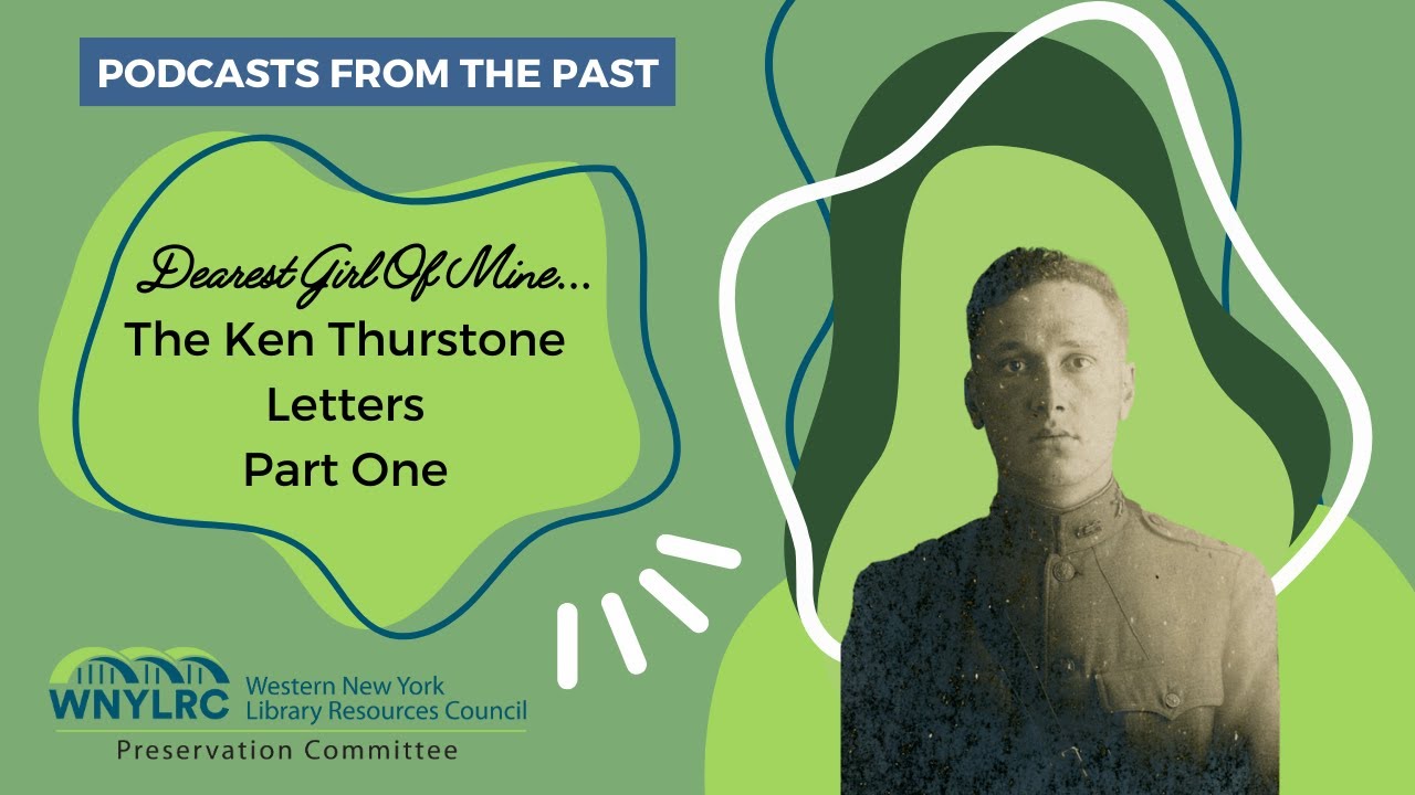 Dearest Girl of Mine: The Ken Thurstone Letters Part 1