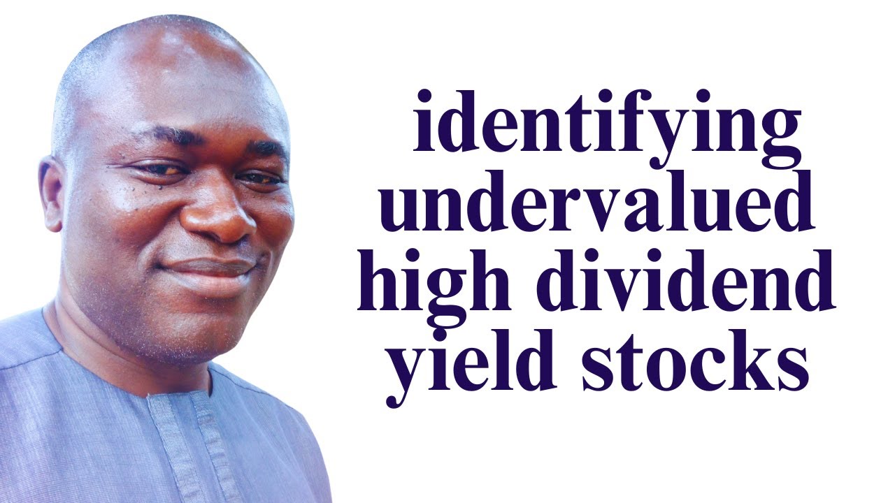 How to Identify Undervalued High Dividend Yield Stocks for Better ...