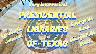 The Presidential Libraries of Texas