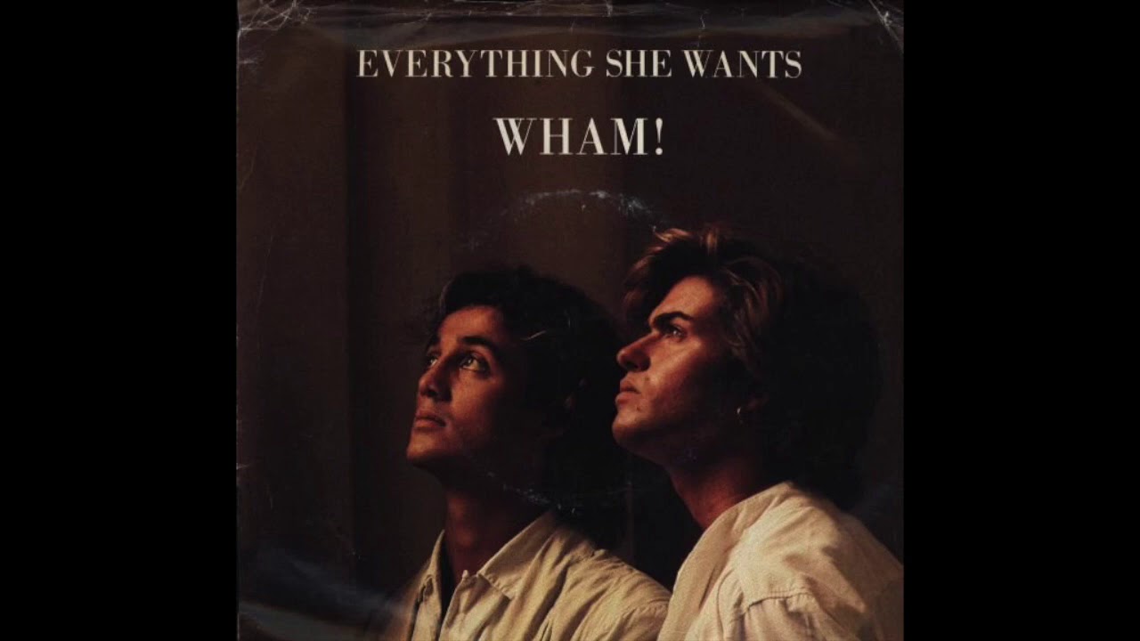 Wham, Everything She Wants, B Side, Last Christmas, 1984.