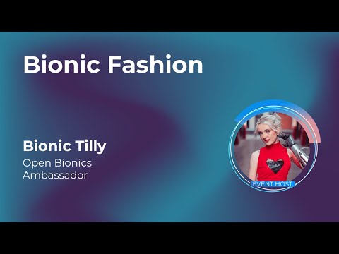 FPY22 Bionic Fashion by Tilly Lockey