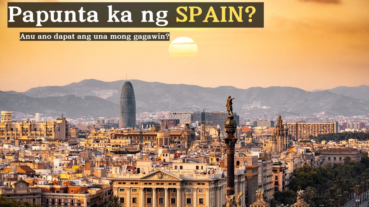 Mga Dapat Gawin Ng Mga Bagong Dating Sa Spain