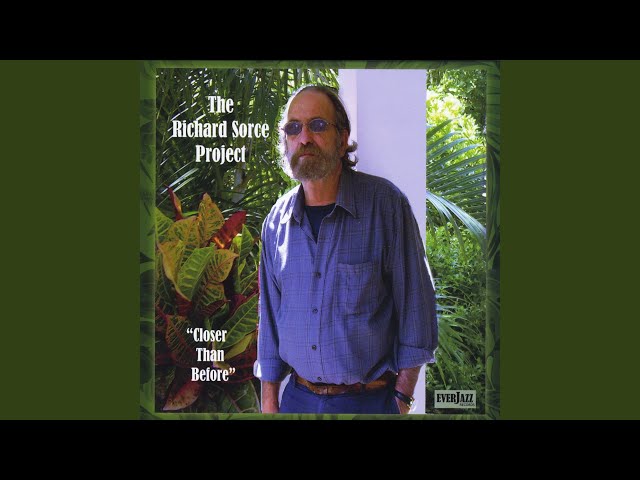 The Richard Sorce Project - Closer Than Before
