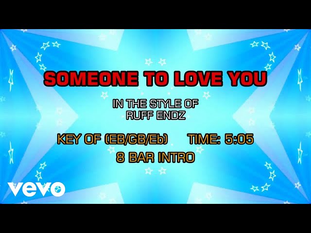 Ruff Endz - Someone To Love You (Karaoke) - YouTube