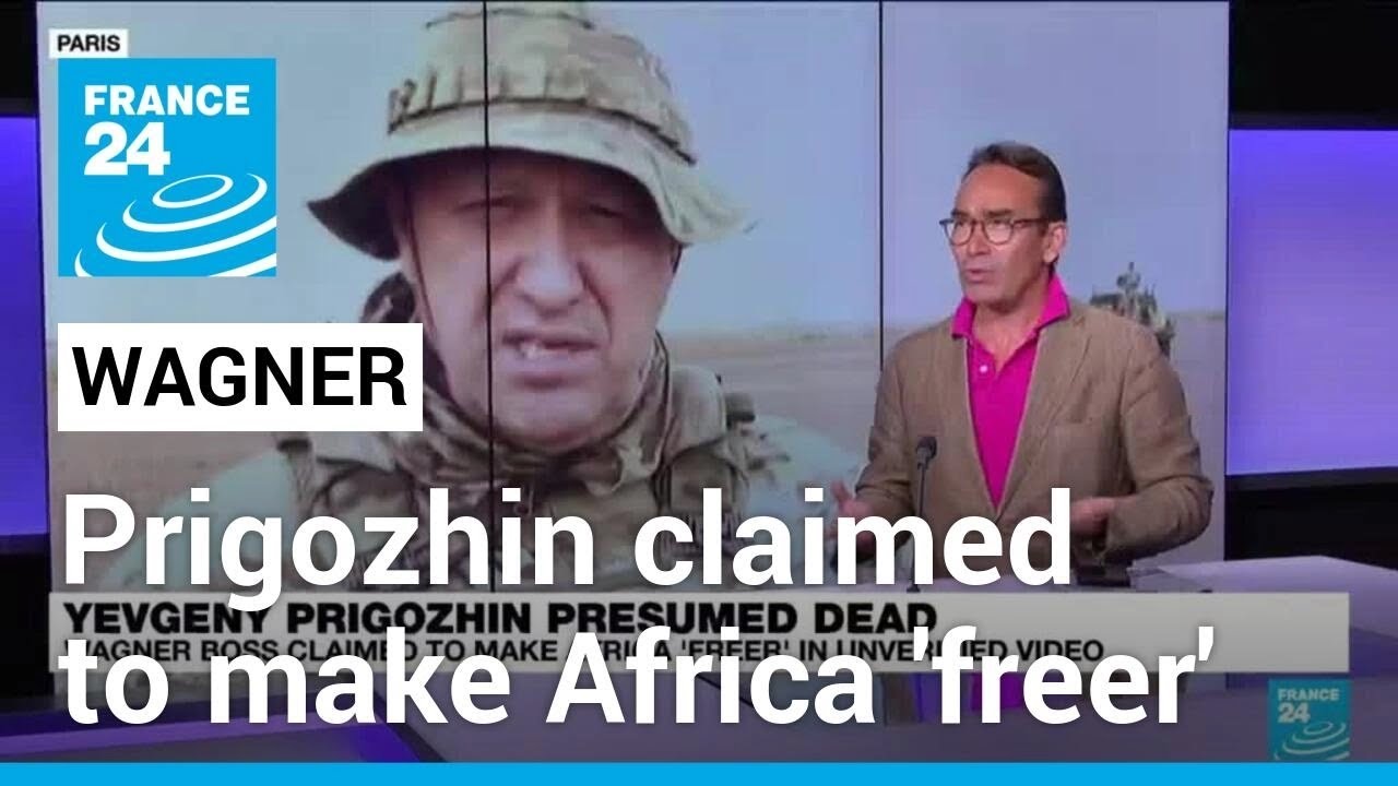 Prigozhin presumed dead: Wagner boss claimed to make Africa 'freer' in ...