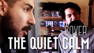 'The Quiet Calm' - Saviour (Cover by Tiian and Renh)