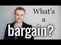 Звучи как нэйтив: BARGAIN