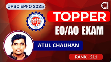 UPSC EPFO EO/AO 2023 TOPPER | Rank - 211 | Atul Chauhan | Toppers Talk | Prepare with abhipedia