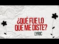 La Arrolladora Banda El Limón De René Camacho - ¿Qué Fue Lo Que Me Diste? (LETRA)